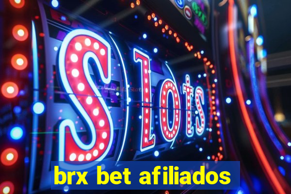 brx bet afiliados